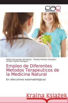 Empleo de Diferentes Metodos Terapeuticos de la Medicina Natural Concepci Mariela M 9786203872521 Editorial Academica Espanola - książka