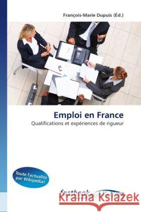 Emploi en France Dupuis, François-Marie 9786130115494 FastBook Publishing - książka