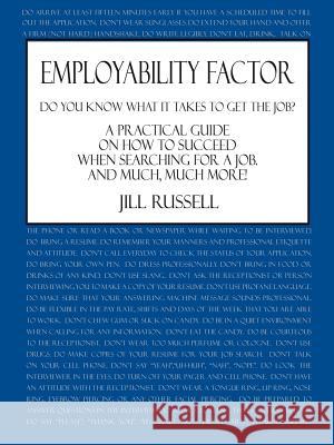 Employability Factor: Do You Know What It Takes to Get the Job? Russell, Jill 9781420820256 AUTHORHOUSE - książka