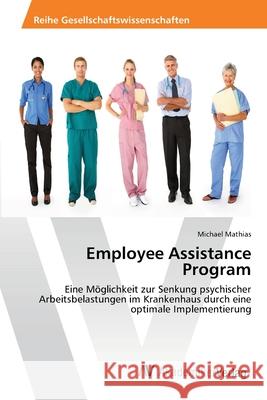 Employee Assistance Program Mathias Michael 9783639464498 AV Akademikerverlag - książka