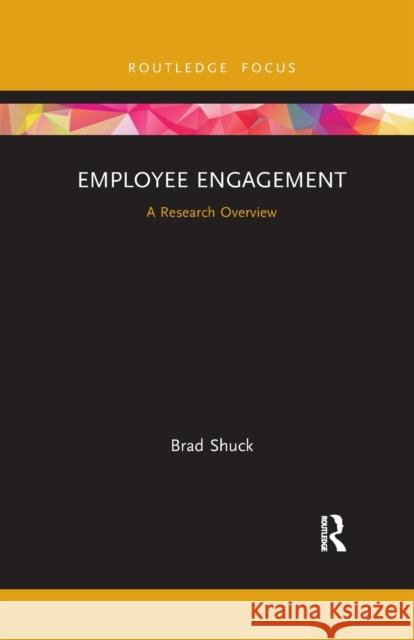 Employee Engagement: A Research Overview Brad Shuck 9781032177403 Routledge - książka