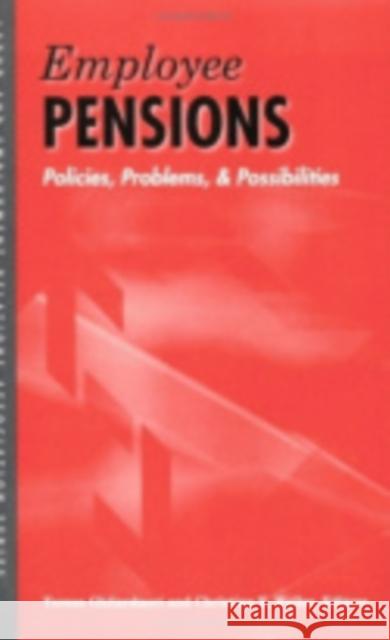 Employee Pensions: Policies, Problems, and Possibilities Ghilarducci, Teresa 9780913447956 ILR Press - książka