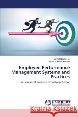 Employee Performance Management Systems and Practices Venkat Raghav S, Panatula Murali Krishna 9786202563901 LAP Lambert Academic Publishing - książka