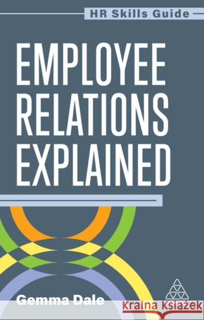 Employee Relations Explained Gemma Dale 9781398624450 Kogan Page Ltd - książka