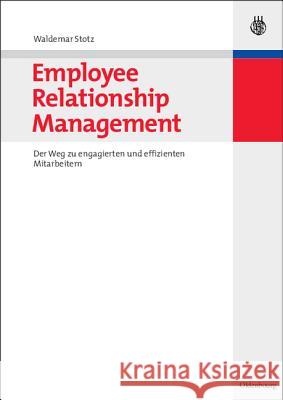 Employee Relationship Management Waldemar Stotz 9783486582086 Walter de Gruyter - książka