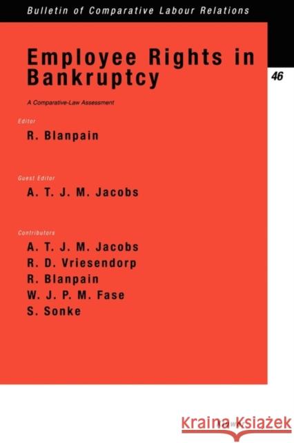 Employee Rights in Bankruptcy, A Comparative-Law Assessment Blanpain, Roger 9789041119421 Kluwer Academic/Plenum Publishers - książka