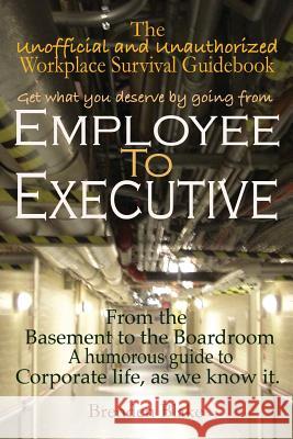 Employee to Executive Brenden Blake 9780615926766 Heather Hill - książka