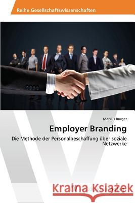 Employer Branding Bürger Markus 9783639857177 AV Akademikerverlag - książka