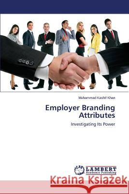 Employer Branding Attributes Khan Muhammad Kashif 9783659453373 LAP Lambert Academic Publishing - książka