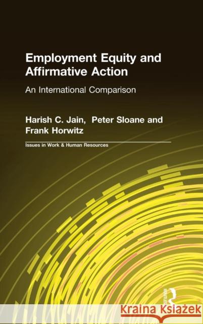 Employment Equity and Affirmative Action: An International Comparison Jain, Harish C. 9780765604521 M.E. Sharpe - książka