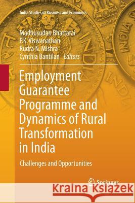 Employment Guarantee Programme and Dynamics of Rural Transformation in India: Challenges and Opportunities Bhattarai, Madhusudan 9789811338762 Springer - książka