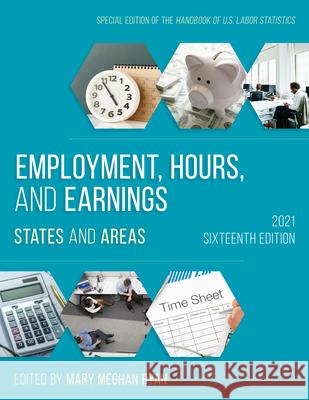 Employment, Hours, and Earnings 2021: States and Areas, Sixteenth Edition Ryan, Mary Meghan 9781641434997 Bernan Press - książka