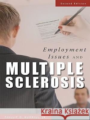 Employment Issues and Multiple Sclerosis Phillip D. Rumrill Mary L. Hennessey Steven W. Nissen 9781932603644 Demos Medical Publishing - książka