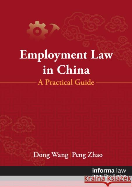 Employment Law in China: A Practical Guide Peng Zhao 9781032951256 Informa Law from Routledge - książka
