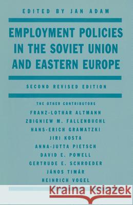 Employment Policies in the Soviet Union and Eastern Europe Jan Adam 9781349087587 Palgrave Macmillan - książka