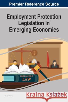 Employment Protection Legislation in Emerging Economies Samir Amine 9781522541349 Business Science Reference - książka