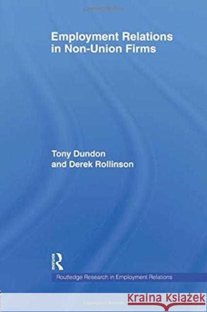 Employment Relations in Non-Union Firms Tony Dundon, Derek Rollinson 9781138376663 Taylor and Francis - książka