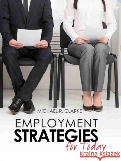 Employment Strategies for Today Clarke 9781465269546 Kendall/Hunt Publishing Company - książka