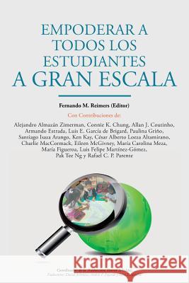 Empoderar a Todos los Estudiantes a Gran Escala Reimers, Fernando 9781977937681 Createspace Independent Publishing Platform - książka