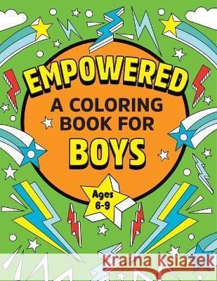 Empowered: A Coloring Book for Boys Rockridge Press 9781638787334 Rockridge Press - książka