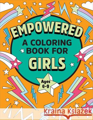 Empowered: A Coloring Book for Girls Rockridge Press 9781638787419 Callisto Kids - książka