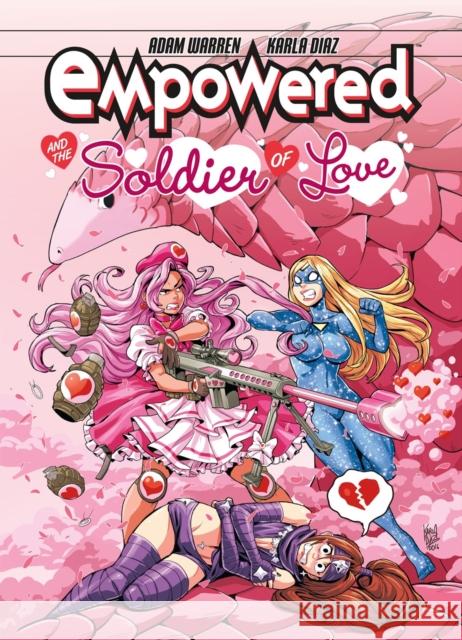 Empowered and the Soldier of Love Adam Warren 9781506707037 Dark Horse Comics,U.S. - książka