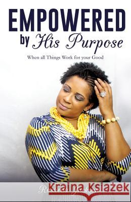Empowered by His Purpose Rasheda Jackson 9781498459204 Xulon Press - książka