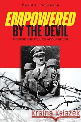 Empowered by the Devil David Sorenson 9781633574090 New Harbor Press - książka