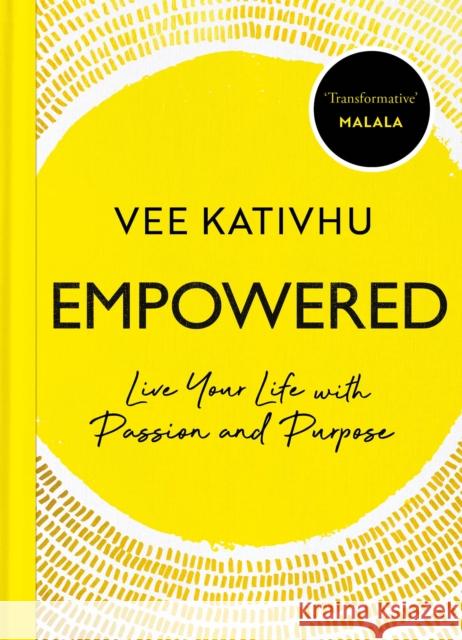Empowered: Live Your Life with Passion and Purpose Vee Kativhu 9781529110456 Vintage Publishing - książka