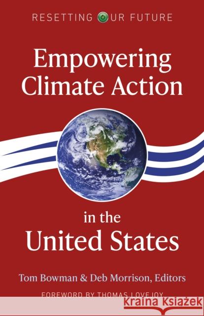Empowering Climate Action in the United States Morrison, Deb 9781789048728 Changemakers Books - książka