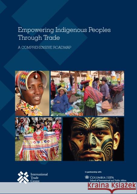 Empowering Indigenous Peoples Through Trade International Trade Centre 9789210035477 United Nations - książka
