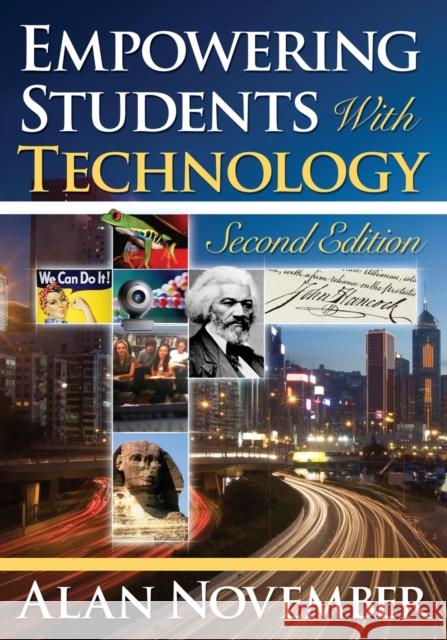 Empowering Students With Technology Alan C. November 9781412974257 Corwin Press - książka