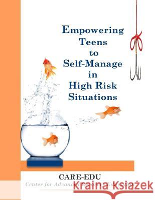 Empowering Teens to Self-Manage in High Risk Situations Yvonne Martinez Heather Wright 9781530654482 Createspace Independent Publishing Platform - książka