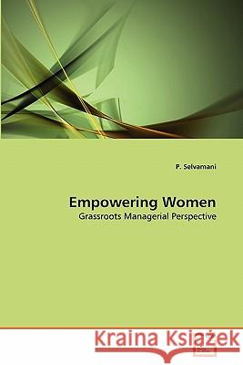 Empowering Women Selvamani P 9783639356946 VDM Verlag - książka