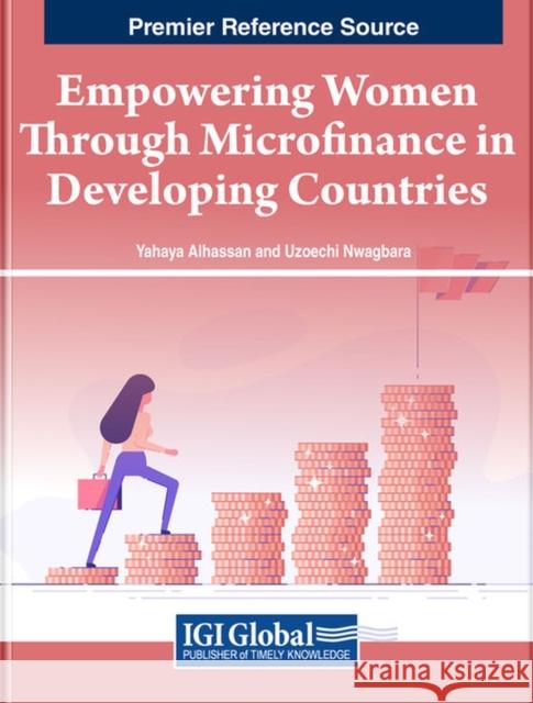 Empowering Women Through Microfinance in Developing Countries  9781668489796 IGI Global - książka