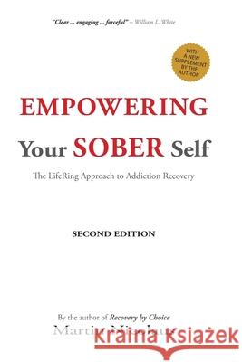 Empowering Your Sober Self: The LifeRing Approach to Addiction Recovery White, William L. 9780965942966 Lifering Press - książka