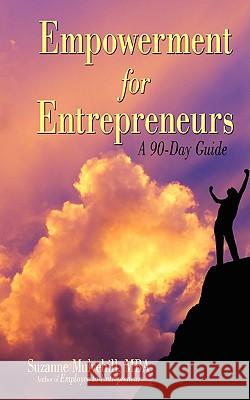 Empowerment for Entrepreneurs Suzanne Mulvehill 9780595514298 iUniverse - książka