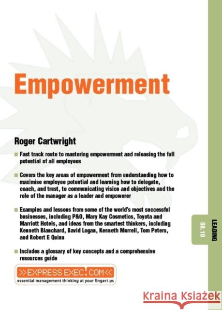 Empowerment: Leading 08.10 Cartwright, Roger 9781841122335 Capstone Publishing - książka