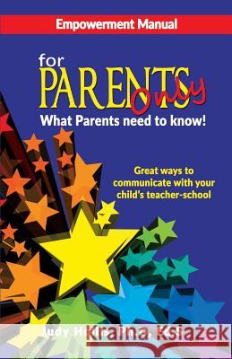 Empowerment Manual For Parents only What Parents need to know! Judy Hollis Ph D Ed S 9781498488198 Xulon Press - książka