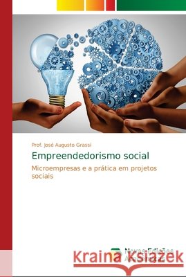 Empreendedorismo social Grassi, Prof José Augusto 9786139665075 Novas Edicioes Academicas - książka