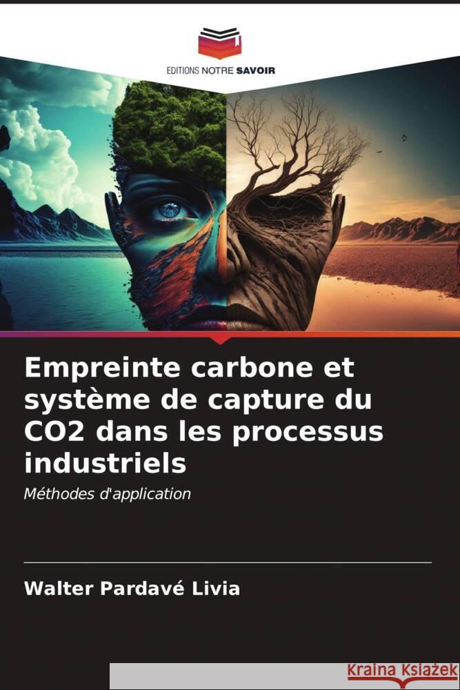 Empreinte carbone et syst?me de capture du CO2 dans les processus industriels Walter Pardav 9786207142002 Editions Notre Savoir - książka