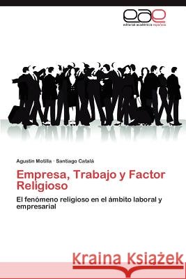 Empresa, Trabajo y Factor Religioso Agust N. Motilla Santiago Catal 9783659020025 Editorial Acad Mica Espa Ola - książka
