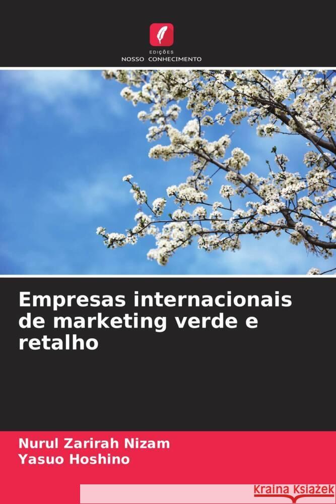 Empresas internacionais de marketing verde e retalho Nizam, Nurul Zarirah, Hoshino, Yasuo 9786208290146 Edições Nosso Conhecimento - książka