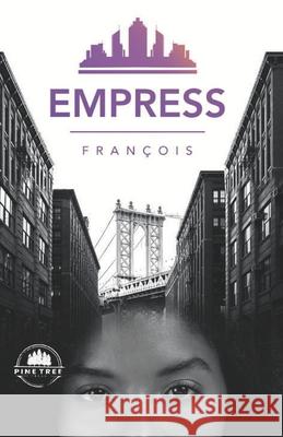 Empress Fran?ois 9781969649011 Pine Tree Press - książka