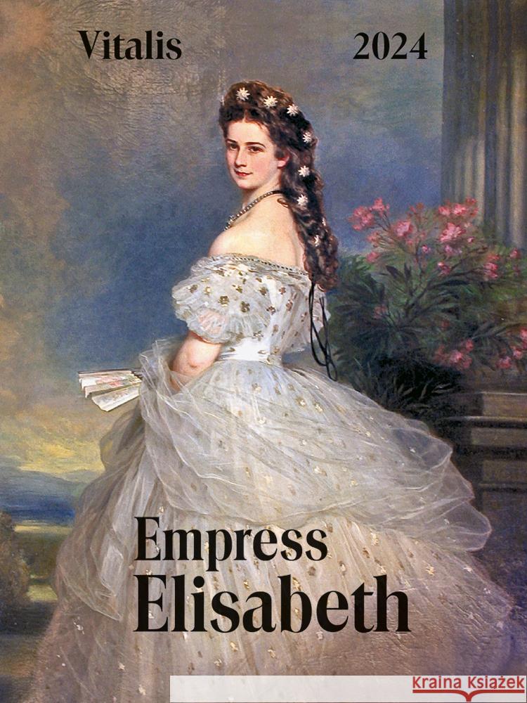 Empress Elisabeth 2024 Elisabeth 9783899198102 Vitalis - książka