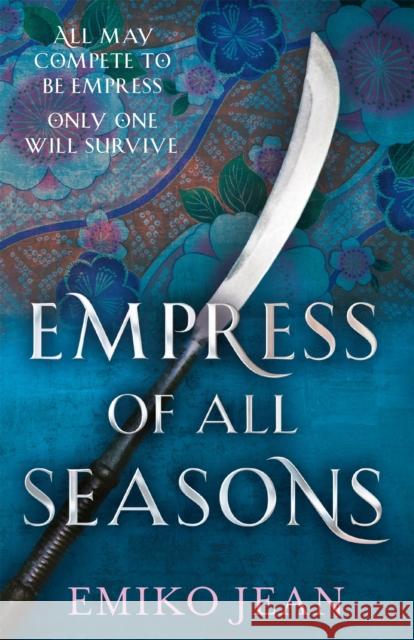 Empress of all Seasons Emiko Jean 9781473226609 Orion Publishing Co - książka