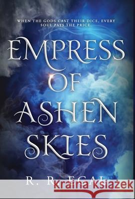 Empress of Ashen Skies R. R. Egal 9781739305437 R.R. Egal - książka