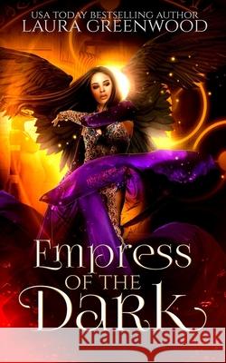 Empress Of The Dark Laura Greenwood 9798406254899 Independently Published - książka