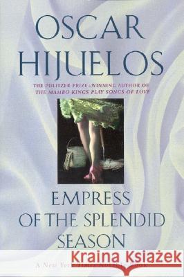 Empress of the Splendid Season Oscar Hijuelos 9780060928704 HarperCollins Publishers Inc - książka
