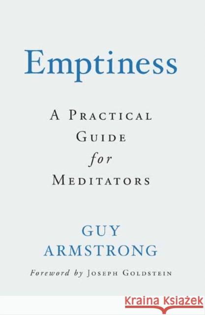 Emptiness: A Practical Guide for Meditators Armstrong, Guy 9781614295266 Wisdom Publications,U.S. - książka